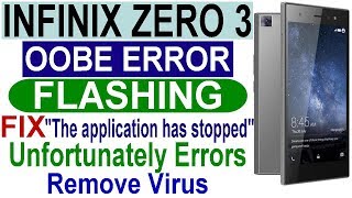 Infinix Zero 3 X552 Unfortunately Oobe Has Stopped Error Fix with Flash Application has stopped Fix [upl. by Linzer362]