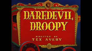 Daredevil Droopy 1951  Original Opening and Closing Title Recreations [upl. by Phebe]