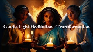 Candle Light Meditation  Higher Level Consciousness Series Transformation [upl. by Anerdna173]