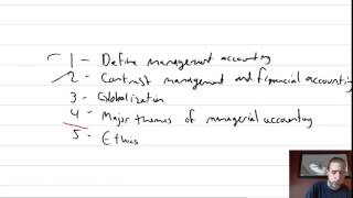 MA Module 1 Video 2 Themes in Managerial Accounting [upl. by Coady]