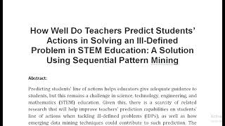 How Well Do Teachers Predict Students’ Actions in Solving an Ill Defined Problem in STEM Education A [upl. by Woothen]