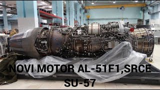 NOVI MOTOR LOVCA 5 GENERACIJE SU57AL 51F1NEW 5TH GENERATION FIGHTER ENGINE SU57AL 51F1 [upl. by Brenn]