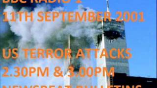 BBC Radio 1 Newsbeat 230pm amp 300pm  Sept 11th 2001 [upl. by Aihseyt]