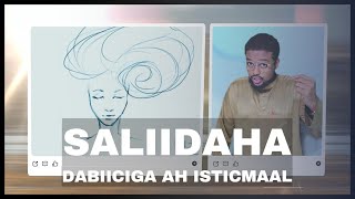 SALIIDAHA DABIICIGA AH ISTICMAAL [upl. by Dracir]