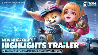 Chips Highlights Trailer  Chip  New Hero Cinematic Trailer  Mobile Legends Bang Bang [upl. by Dot]