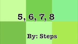 5678 by Steps  Lyrics Fun Video HD [upl. by Leugimsiul517]