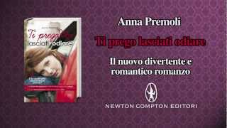 Ti prego lasciati odiare  Anna Premoli  il booktrailer [upl. by Crowell]