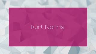 Kurt Norris  appearance [upl. by Clotilde]