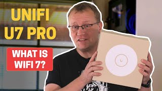 Unifi U7 Pro  Do you know what WIFI 7 is [upl. by Assille732]