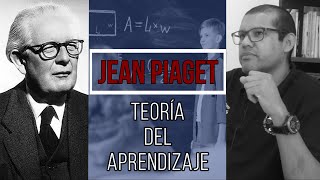 Jean Piaget Teoría del aprendizaje  Mtro Jesús Vázquez [upl. by Seravat]