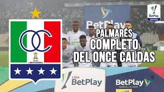 El Palmarés de Once Caldas 🏆 [upl. by Asial]