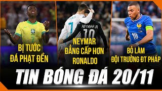 TIN BÓNG ĐÁ 2011  NEYMAR ĐẲNG CẤP HƠN RONALDO VINI BỊ TƯỚC ĐÁ PHẠT ĐỀN MBAPPE BỎ LÀM ĐỘI TRƯỞNG [upl. by Fae453]