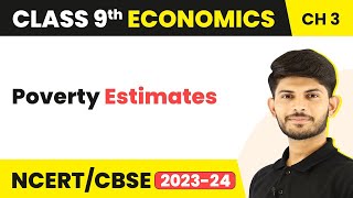 Poverty Estimates  Poverty as a Challenge Chapter 3  Class 9 Economics [upl. by Eda]