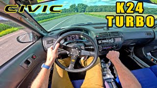 Honda Civic EK K24 TURBO LOUD POV Drive [upl. by Enilamme]