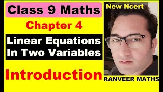 Class 9 Maths  Chapter 4 Introduction Linear Equations in Two Variables New NCERT Ranveer Maths [upl. by Anivas]