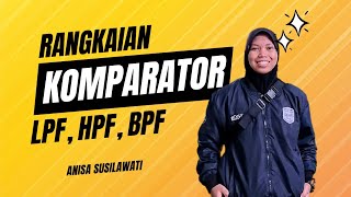 Rangkaian Komparator LPF HPF BPF [upl. by Cosetta]