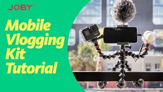 JOBY GorillaPod Mobile Vlogging Kit Tutorial [upl. by Oakleil]