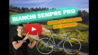 Bianchi Sempre Pro 2018  Review y características [upl. by Colburn]