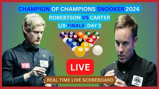 Ali Carter Vs Neil Robertson LIVE Score UPDATE 2024 Champion of Champions Snooker 18Finals [upl. by Bord]