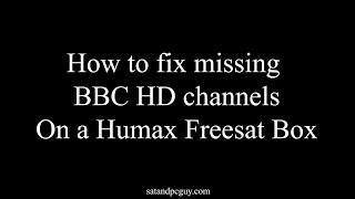 Humax Freesat BBC HD No Signal Issue and Fix 2023 [upl. by Shawna983]