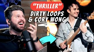 Bass Teacher REACTS to Dirty Loops amp Cory Wong  Its quotTHRILLERquot on Steroids [upl. by Mathur474]