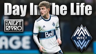 Day In The Life Of An MLS Next Pro Player  Vancouver Whitecaps [upl. by Conlon215]