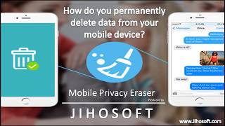 Jihosoft Mobile Privacy Eraser Using Guide [upl. by Donni]