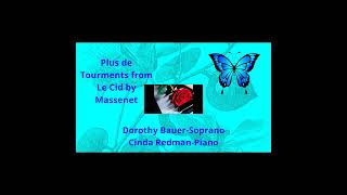 Plus de tourments et plus de peine from Le Cid by Massenet [upl. by Thisbee]