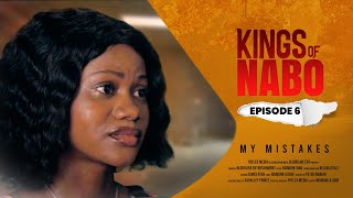 KINGS OF NABO  LEAST MISTAKES EPISODE 6  LATEST GHANA SERIES [upl. by Mccarthy953]