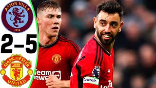 Aston Villa vs Manchester United 25  All Goals and Highlights  2024 🔥 BRUNO [upl. by Sad]