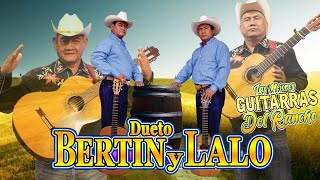 DUETO BERTIN Y LALO 🤠 COLECCIÓN DE LA CANCIÓN MÁS FAVORITA 🤠 30 MEJOR CANCIONES [upl. by Laup843]