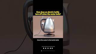 How does an electric kettle turn off when the water boilsshortvideo knowledge [upl. by Ahtnamas]