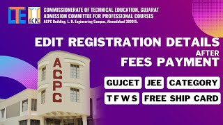 ACPC  Edit Registration Details like Category TFWS GUJCET JEE and Freeship card [upl. by Hay]