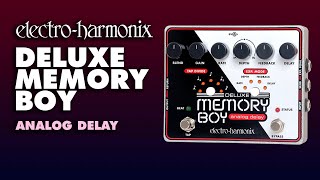 ElectroHarmonix Deluxe Memory Boy Analog Delay Pedal [upl. by Enal864]