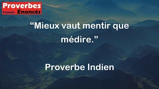 Mieux vaut mentir que médire  Proverbe Indien [upl. by Peyter]