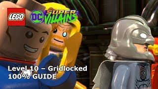 10 Gridlocked 100 Guide  LEGO DC SuperVillains [upl. by Anissej]