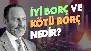 İyi Borç ve Kötü Borç Nedir  Emre Alkin [upl. by Niatsirt]