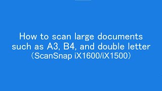 How to scan large documents such as A3 B4 and double letter [upl. by Hickie586]