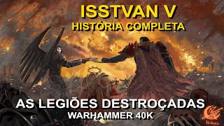 A grande campanha de Isstvan V  Vídeo Completo Warhammer 40k [upl. by Loella]