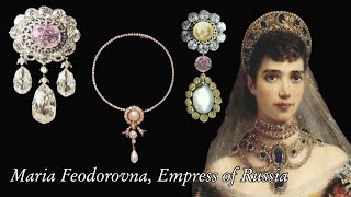 Maria Feodorovna  The Empress of Russia  Selected Jewels [upl. by Ticon252]