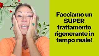 Facciamo insieme il trattamento viso rigenerante in tempo reale [upl. by Shu]