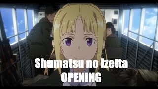 Shuumatsu no Izetta OPENING Izetta The Last Witch終末のイゼッタ [upl. by Amlas]