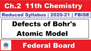 Defects in Bohrs atomic model 11th class chemistry chapter 2 atomic structure [upl. by Gnat]