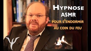 Hypnose ASMR pour sendormir au quotcoin du feuquot [upl. by Nayrbo]