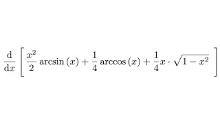 Derivative of x22arcsinx  14arccosx  14xsqrt1x2 [upl. by Nuhs]