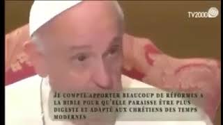 Le Pape François dit que dieu sest trompé il voudrait réécrire la bible [upl. by Iffar]