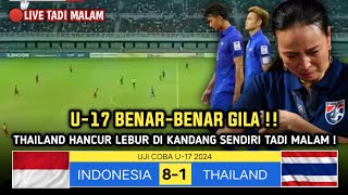 🔴GEMPARKAN ASEAN TADI MALAM  INDONESIA U 17 8 VS THAILAND U17 1  LAGA UJI COBA U217 2024 [upl. by Karyl]