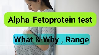 Alpha Fetoprotein testAFP  Test results mean amp normal range Clear explanation [upl. by Wendt]