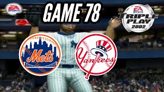 Triple Play Baseball 2002 Yankees Season Sim Yankees vs Mets Game 78 [upl. by Madox]