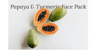 Papaya and turmeric face pack for skin whiteningSimple face pack at home [upl. by Enitselec]